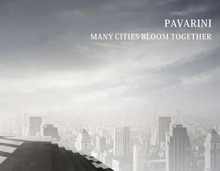 PAVARINI丨多城齐启，耀世绽放